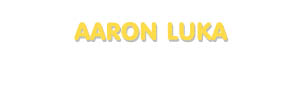 Der Vorname Aaron Luka